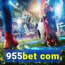 955bet com